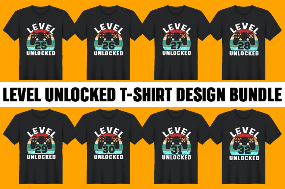 8 - Level Unlocked T-Shirt Design Bundle: A Versatile Resource for Creatives and Entrepreneurs