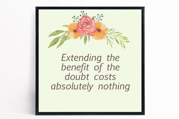 Benefit of the Doubt