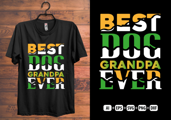 Best Dog Grandpa Ever T-Shirt Design: A Creative Solution for Personalized Merchandise