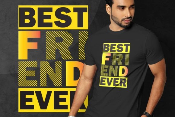 BEST FRIEND EVER Typography Design