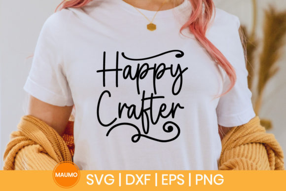 Happy Crafter Crafting Svg Quote