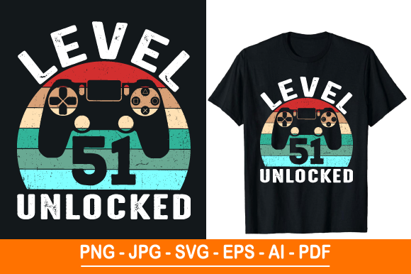 Level 51 Unlocked T-Shirt Design: A Versatile Graphic for Creative Projects