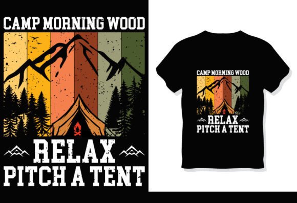 Morning Wood Camp Relax Summer T-Shirt 3 and DIY Creativity with SVG Cut Files