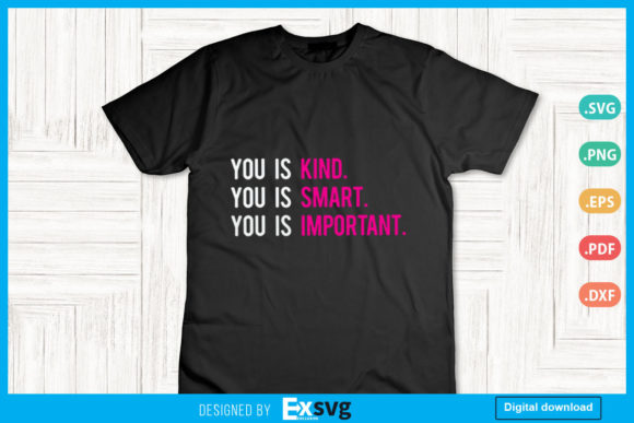 You Is Kind, Smart, Important: Empowering Through Positive Affirmation